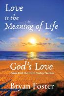 Love Is The Meaning Of Life