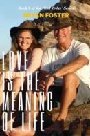 Love Is The Meaning Of Life