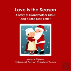 Bertrand.pt - Love Is The Season: A Story Of Grandmother Claus And A Little Girl'S Letter