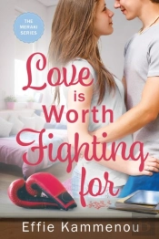 Love Is Worth Fighting For
