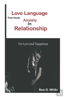 Bertrand.pt - Love Language That Heals Anxiety In Relationship