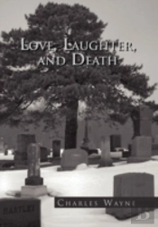 Love, Laughter, And Death