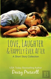 Love, Laughter And Happily Ever After