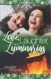 Love, Laughter, And Luminarias