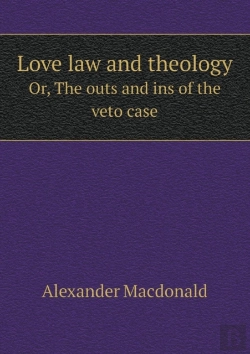 Bertrand.pt - Love Law And Theology Or, The Outs And Ins Of The Veto Case