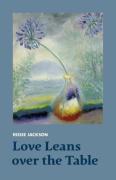Love Leans Over The Table