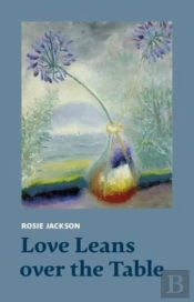 Love Leans Over The Table