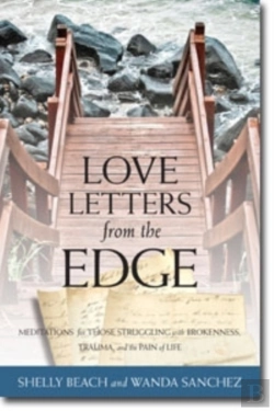 Bertrand.pt - Love Letters From The Edge Â€“ Meditations For Those Struggling With Brokenness, Trauma, And The Pain Of Life