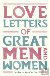 Love Letters Of Great Men And Women