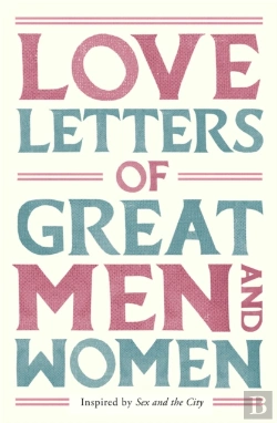 Bertrand.pt - Love Letters Of Great Men And Women