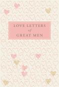 Love Letters Of Great Men