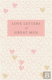 Love Letters Of Great Men