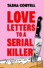Love Letters To A Serial Killer