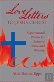 Love Letters To Jesus Christ