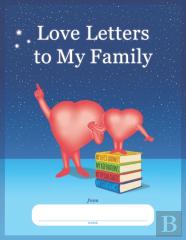Love Letters To My Family