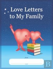 Love Letters To My Family