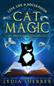 Love, Lies, And Hocus Pocus Cat Magic