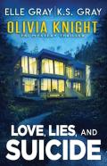 Love, Lies, And Suicide