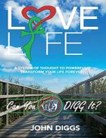 Love Life! Can You Digg It?
