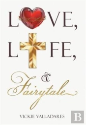 Love, Life, & Fairytale