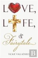 Love, Life, & Fairytale