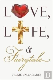 Love, Life, & Fairytale