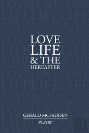 Love, Life & The Hereafter