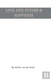Love Life Future And Happiness