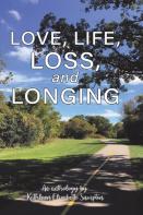 Love, Life, Loss, And Longing