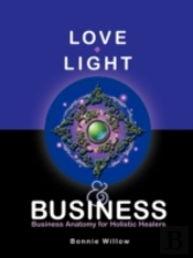 Love, Light & Business