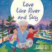 Love Like River And Sky