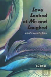 Love Looked At Me And Laughed