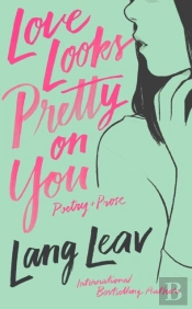 Love Looks Pretty On You
