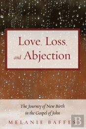Love, Loss, And Abjection