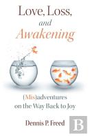 Love, Loss, And Awakening