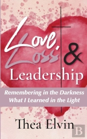 Love, Loss & Leadership