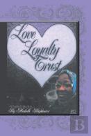 Love, Loyalty And Trust