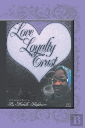 Love, Loyalty And Trust