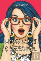 Love Lust & Needful Things