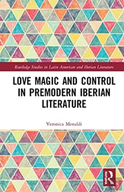 Bertrand.pt - Love Magic And Control In Premodern Iberian Literature