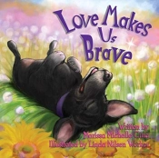 Love Makes Us Brave