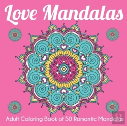 Bertrand.pt - Love Mandalas: Adult Coloring Book Of 50