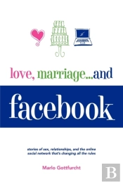 Love, Marriage. . .And Facebook