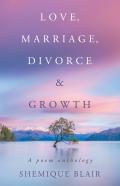 Love, Marriage, Divorce &Amp; Growth