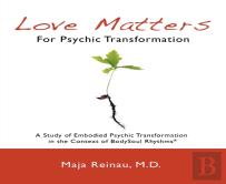 Love Matters For Psychic Transformation