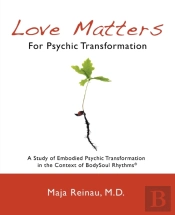 Love Matters For Psychic Transformation