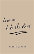 Love Me Like The Stars