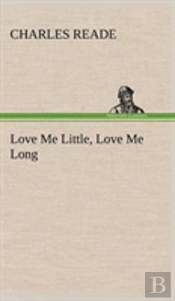 Love Me Little, Love Me Long