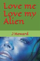Love Me Love My Alien