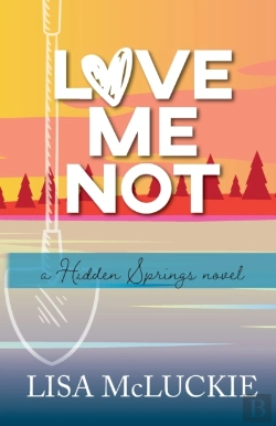Bertrand.pt - Love Me Not: A Hidden Springs Novel